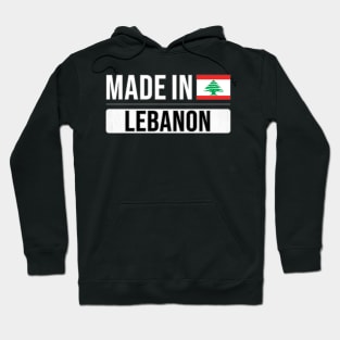 Made In Lebanon - Gift for Lebanese With Roots From Lebanon Hoodie